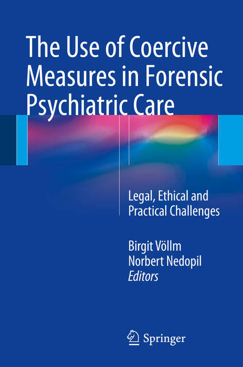 Book cover of The Use of Coercive Measures in Forensic Psychiatric Care