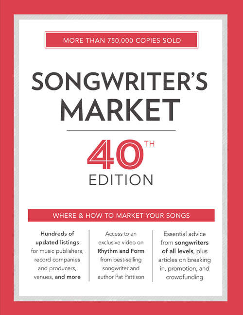 Book cover of Songwriter's Market 40th Edition: Where & How to Market Your Songs (40) (Market)