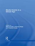 Media Events in a Global Age (Comedia)