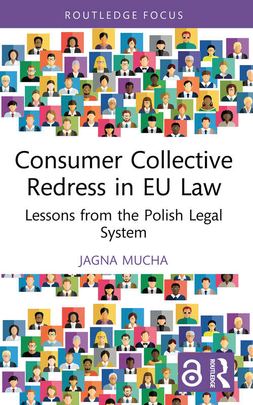 Book cover of Consumer Collective Redress in EU Law: Lessons from the Polish Legal System (1) (Routledge Research in EU Law)