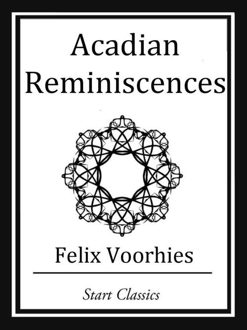 Book cover of Acadian Reminiscences