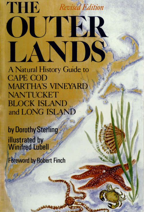 Book cover of The Outer Lands: A Natural History Guide to Cape Cod, Martha's Vineyard, Nantucket, Block Island, and Long Island