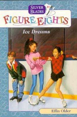 Book cover of Ice Dreams (Silver Blades Figure Eights, #1)