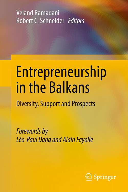 Entrepreneurship in the Balkans: Diversity, Support and Prospects