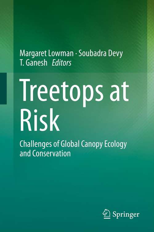 Book cover of Treetops at Risk: Challenges of Global Canopy Ecology and Conservation