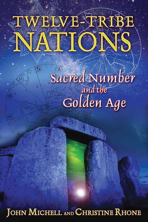 Twelve-Tribe Nations: Sacred Number and the Golden Age