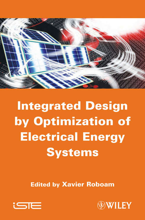 Book cover of Integrated Design by Optimization of Electrical Energy Systems