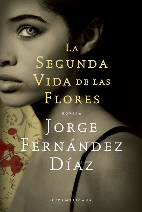 Book cover of SEGUNDA VIDA DE LAS FLORES, LA (EBOOK)