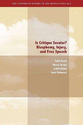 Is Critique Secular? Blasphemy, Injury and Free Speech