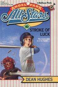 Book cover of Stroke of Luck (Angel Park All-Stars #10)