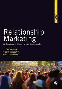 Relationship Marketing: A Consumer Experience Approach (SAGE Advanced Marketing Series)