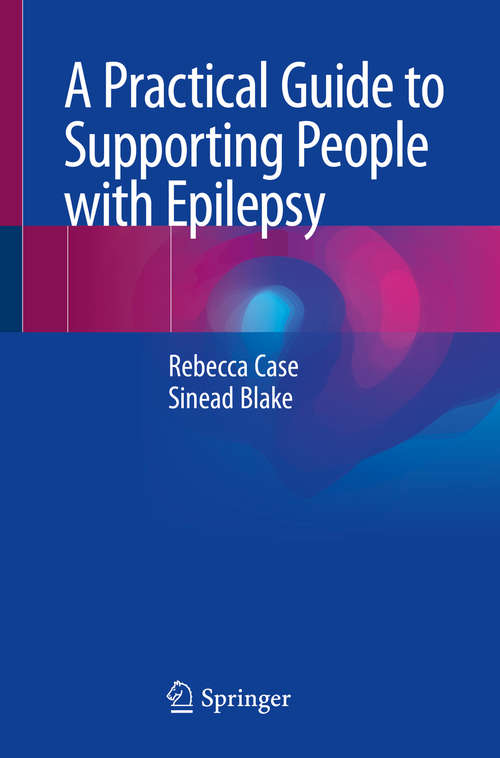 A Practical Guide to Supporting People with Epilepsy