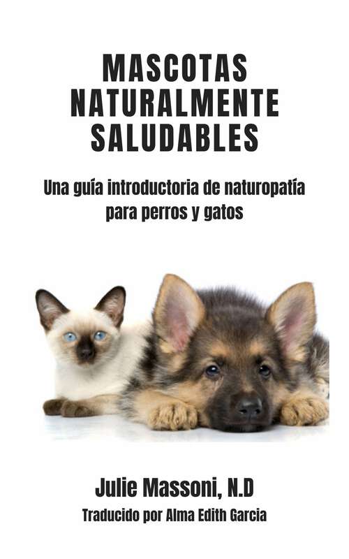 Book cover of Mascotas naturalmente saludables