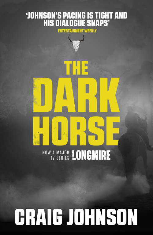 Book cover of The Dark Horse: An engrossing instalment of the best-selling, award-winning series - now a hit Netflix show! (A Walt Longmire Mystery #5)