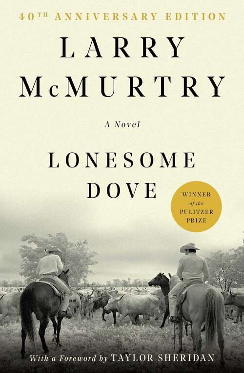 Book cover of Lonesome Dove: A Novel (2) (Lonesome Dove Ser.: No. 3)