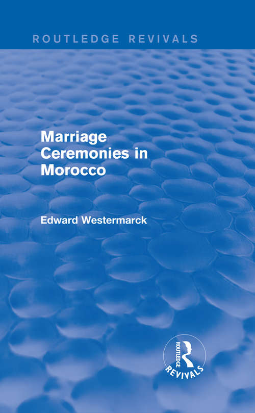 Book cover of Marriage Ceremonies in Morocco (Routledge Revivals)
