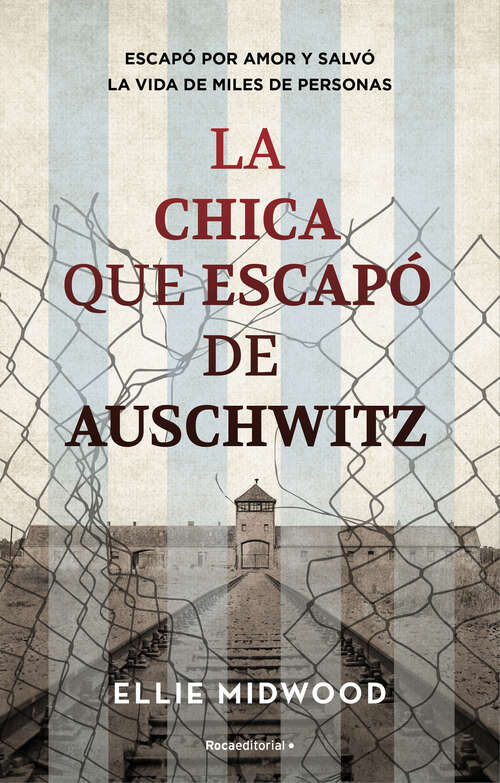 Book cover of La chica que escapó de Auschwitz