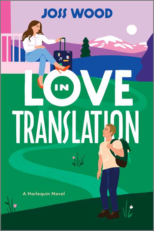 Book cover of Love in Translation: A Spicy Opposites Attract Forced Proximity Romance (Original)