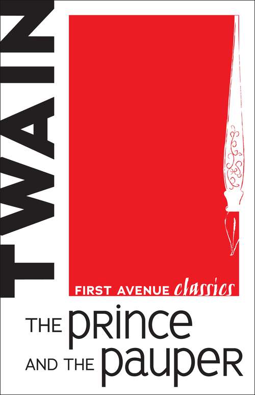 Book cover of The Prince and the Pauper (First Avenue Classics ™)