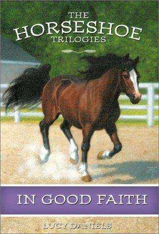 Book cover of In Good Faith (The Horseshoe Trilogies #4)