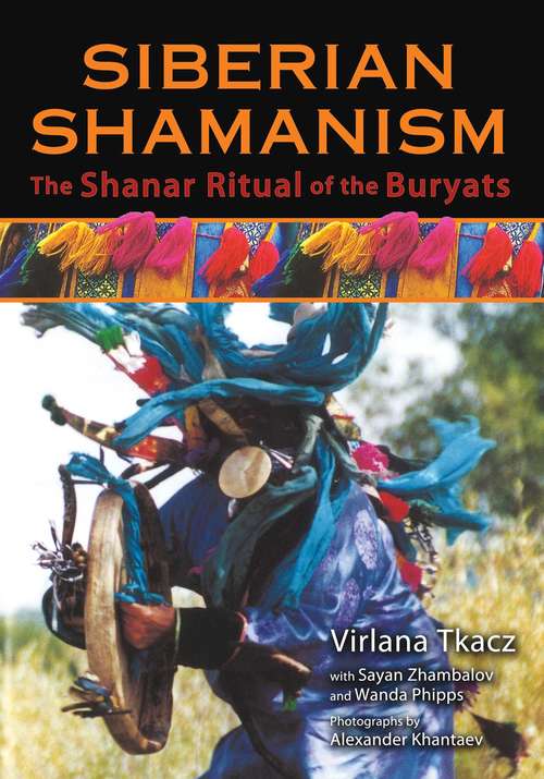 Book cover of Siberian Shamanism: The Shanar Ritual of the Buryats