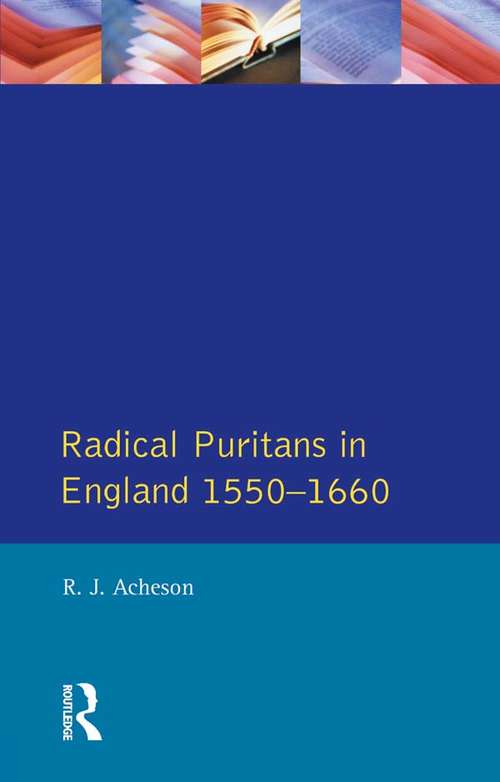 Book cover of Radical Puritans in England 1550 - 1660