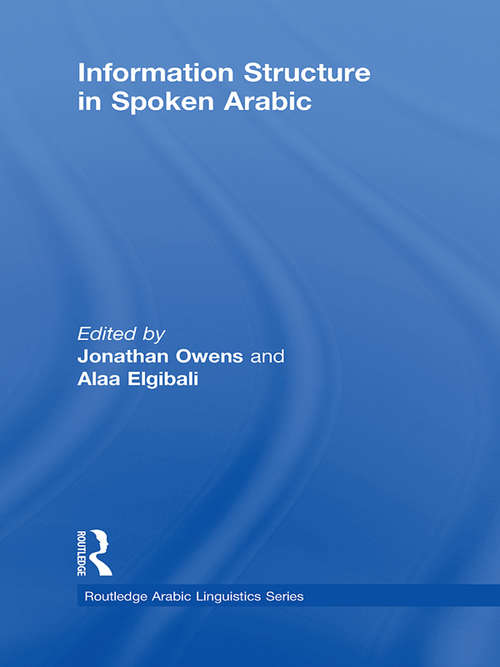 Book cover of Information Structure in Spoken Arabic (Routledge Arabic Linguistics Series)