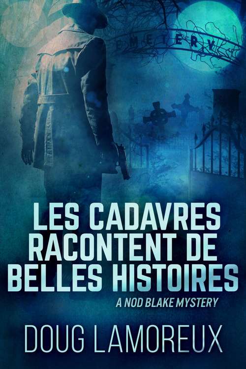Book cover of Les cadavres racontent de belles histoires