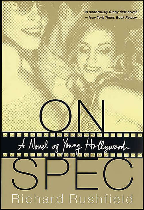 Book cover of On Spec: A Novel of Young Hollywood
