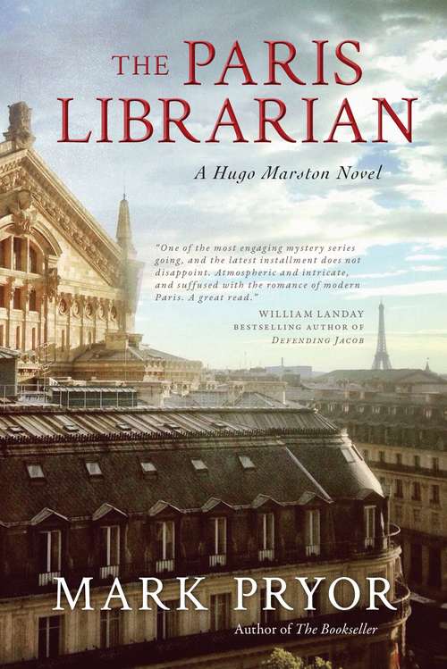 The Paris Librarian: A Hugo Marston Novel (Hugo Marston #Bk. 6)