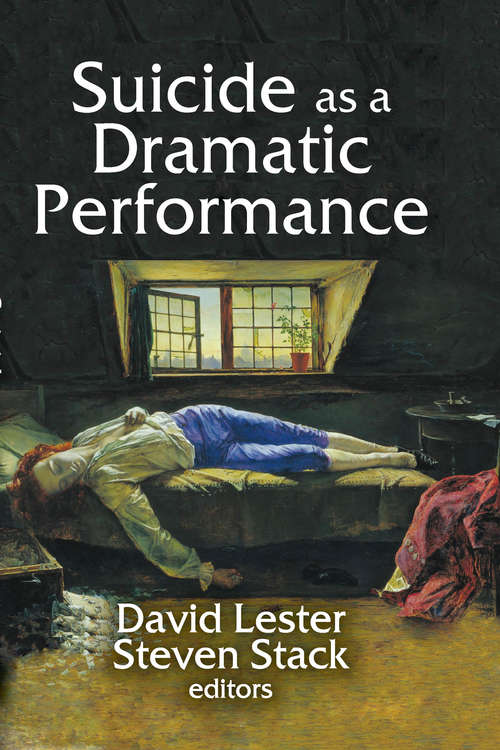 Suicide as a Dramatic Performance