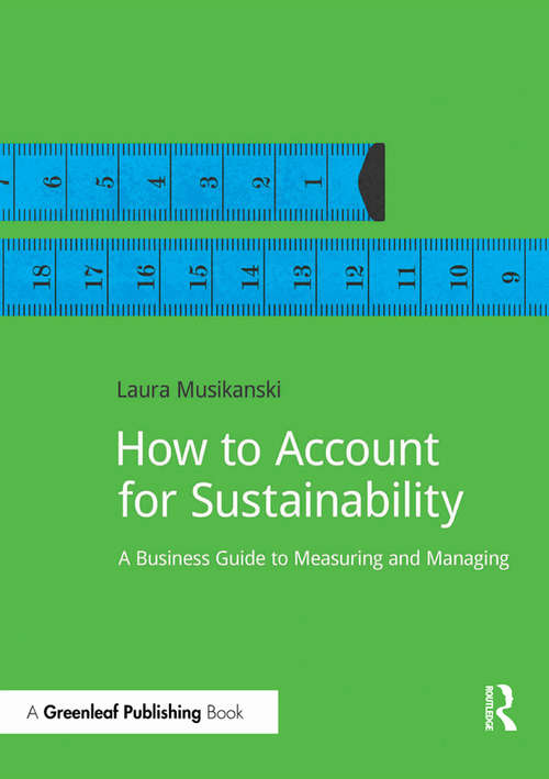 How to Account for Sustainability: A Simple Guide to Measuring and Managing (Doshorts Ser.)