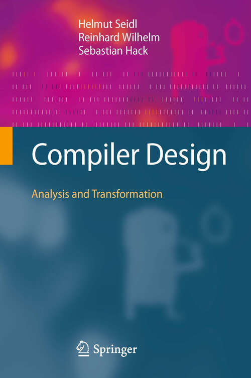 Book cover of Compiler Design: Analysis and Transformation