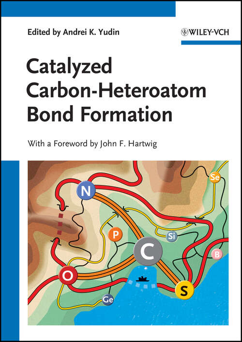 Book cover of Catalyzed Carbon-Heteroatom Bond Formation