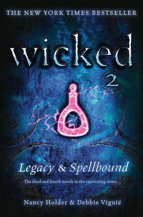 Book cover of Wicked Legacy & Spellbound