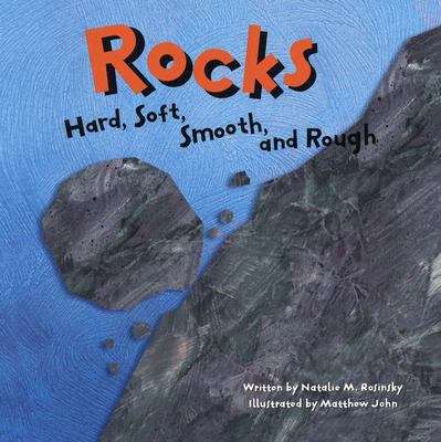 Book cover of Rocks Hard, Soft, Smooth, and Rough