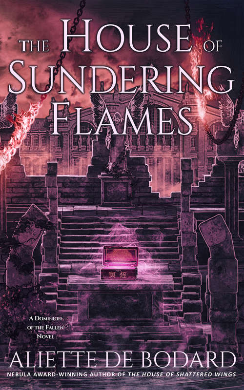 The House of Sundering Flames (Dominion Of The Fallen Novel Ser. #Vol. 3)