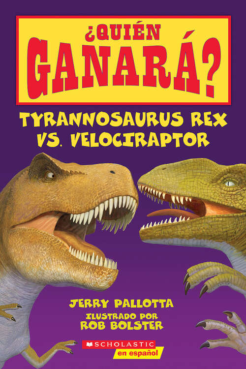 Book cover of ¿Quién ganará? Tyrannosaurus rex vs. Velociraptor (¿Quién ganará?)