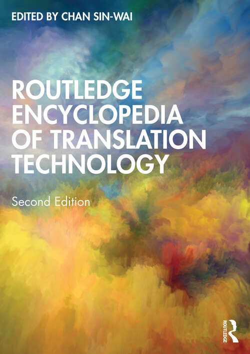 Book cover of Routledge Encyclopedia of Translation Technology (2)