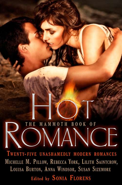 Book cover of The Mammoth Book of Hot Romance (The Mammoth Bks.)