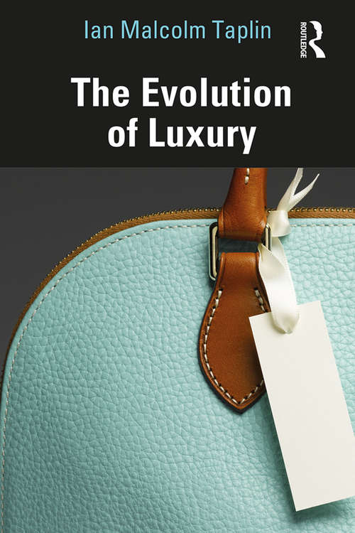 The Evolution of Luxury
