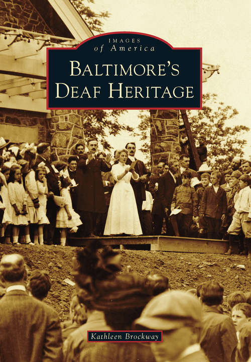 Book cover of Baltimore's Deaf Heritage