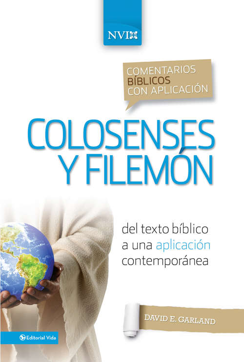 Comentario bíblico con aplicación NVI Colosenses y Filemón: Del texto bíblico a una aplicación contemporánea