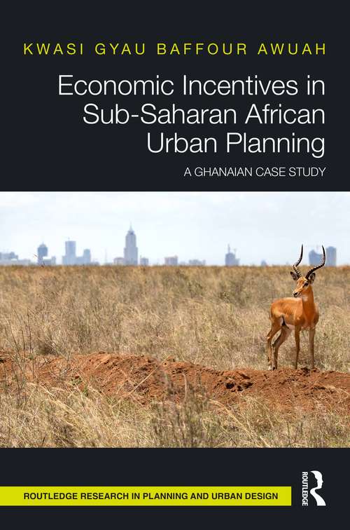 Book cover of Economic Incentives in Sub-Saharan African Urban Planning: A Ghanaian Case Study