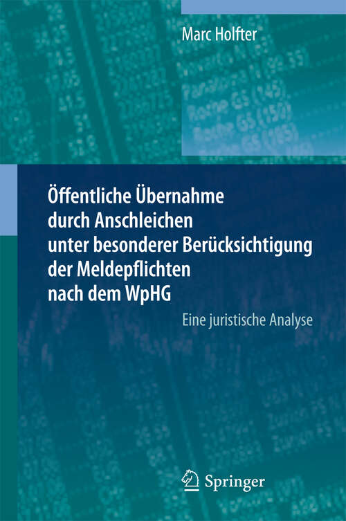 Book cover of Öffentliche Übernahme durch Anschleichen unter besonderer Berücksichtigung der Meldepflichten nach dem WpHG