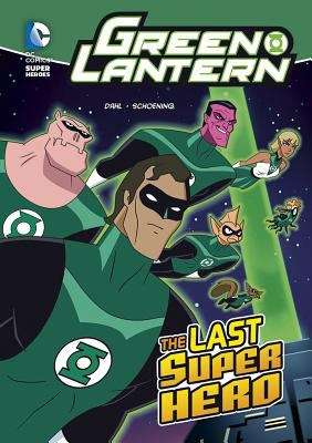 Book cover of The Last Super Hero (Green Lantern)