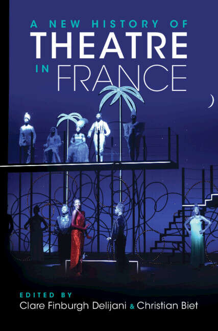 Book cover of A New History of Theatre in France