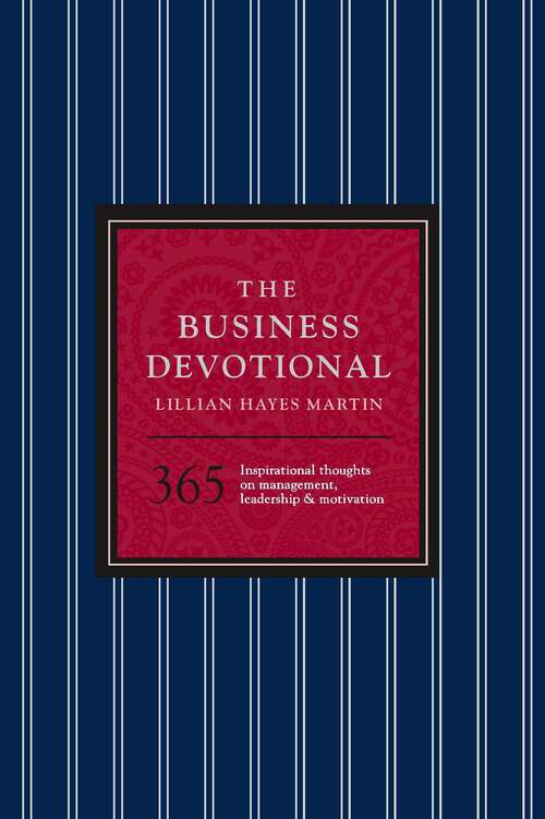 Book cover of The Business Devotional: 365 Inspirational Thoughts on Management, Leadership & Motivation