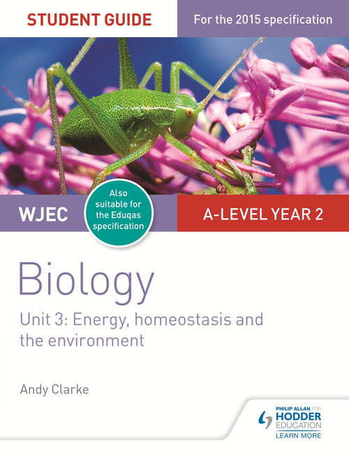 Book cover of WJEC/Eduqas A-level Biology Student Guide 3: Energy, homeostasis and the environment