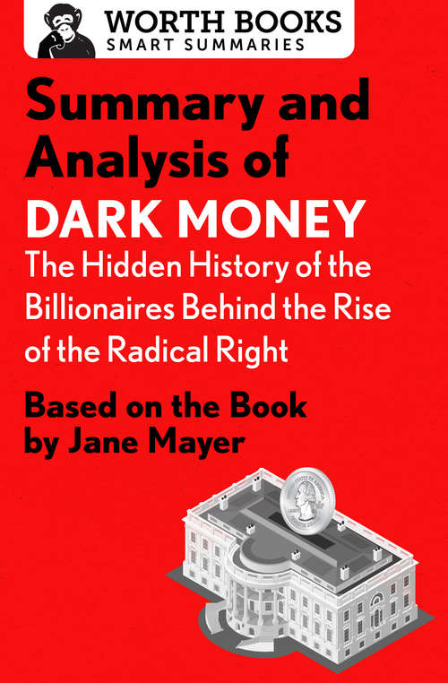 Book cover of Summary and Analysis of Dark Money: Based on the Book by Jane Mayer